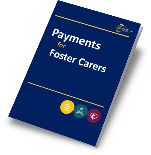 Fostering Fees, Benefits & Allowances Sandwell Children's Trust